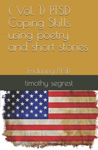 ( Vol. 1) PTSD Coping Skills Using Poetry and Short Stories