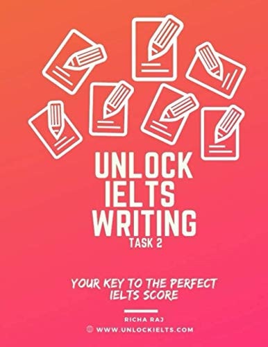 Unlock IELTS Writing Task 2 Your Key to the Perfect IELTS Score