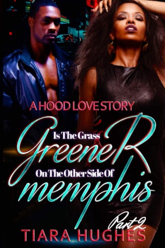 Is the Grass Greener on the Other Side of Memphis Part 2