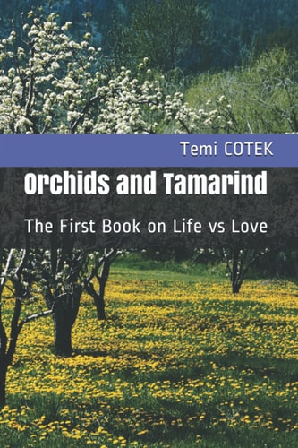 Orchids and Tamarind The First Book on Life Vs Love