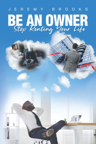 Be An Owner Stop Renting Your Life