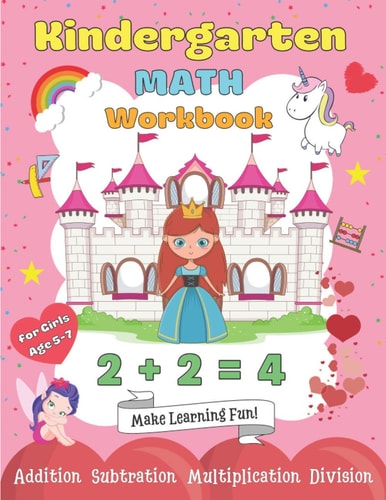 Kindergarten Math Workbook for Girls Age 5-7 My 1st and 2nd Grade Princess Workbooks | Homeschooling Activity | Beginner Learning Practise Books with Examples and Worksheets | Puzzle Games and Brain Quest for Kids (Basic Math at Home)