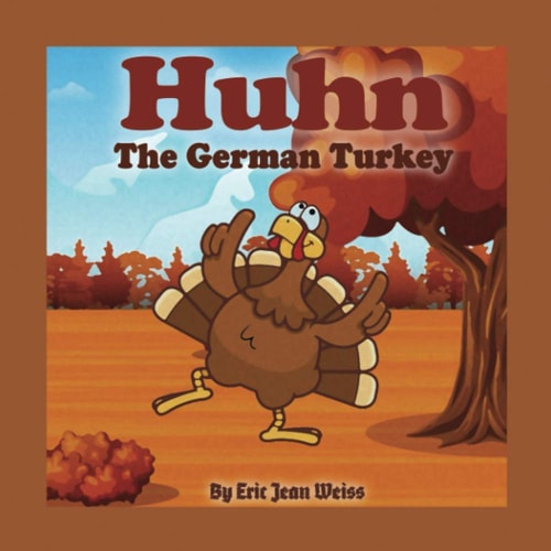 Huhn The German Turkey A Holiday Fairy Tales Series