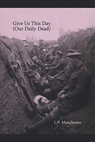 Give Us This Day (Our Daily Dead)