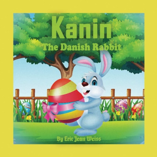 Kanin The Danish Rabbit A Holiday Fairy Tales Series