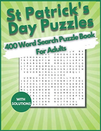 St. Patrick's Day Word Search 400 Puzzles Book for Adults Find 400 Word Search Puzzle Large Print Book for Adults, Seniors, And Teens, Young Kid. An Easy Brain Teasers to Pass Time
