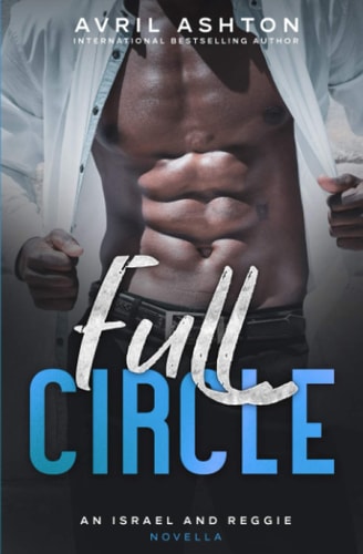 Full Circle An Israel and Reggie Novella