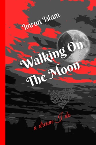 Walking On The Moon