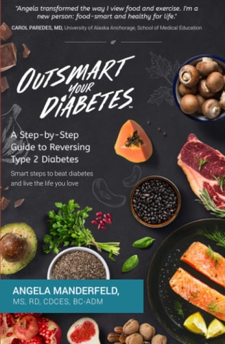 Outsmart Your Diabetes A Step-by-Step Guide to Reversing Type 2 Diabetes