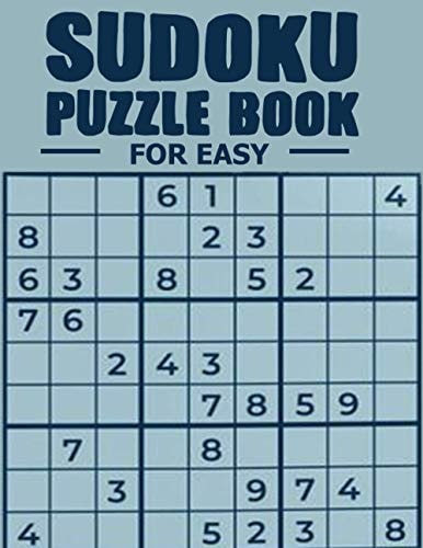 Sudoku Puzzle Book for Easy Total 250 Sudoku Puzzles to Solves (Age 8-12)