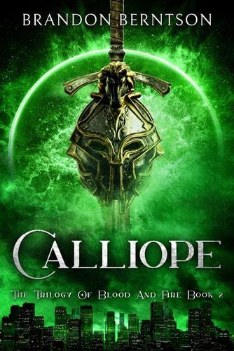Calliope The Trilogy of Blood and Fire Book 2: An Urban/Dark Fantasy Novel