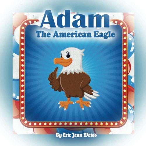 Adam The American Eagle A Holiday Fairy Tales Series