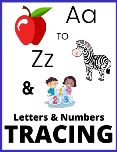 A to Z and 123 Letters and Numbers Tracing Over 170+ Handwriting Practice Pages Workbook for Preschool, Kindergarten, and Kids Ages 3-6