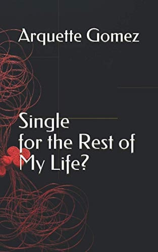 Single for the Rest of My Life?