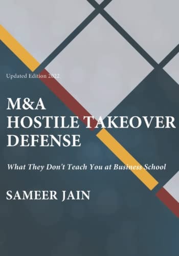 M&a Hostile Takeover Defense What They Don't Teach You at Business School