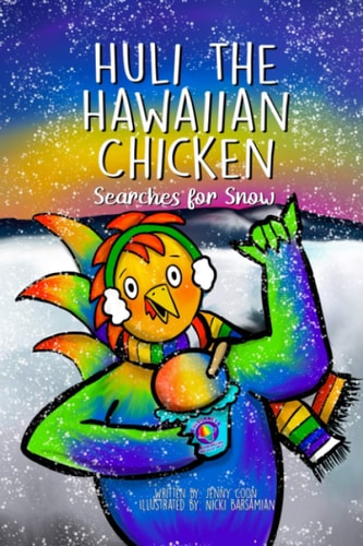 Huli the Hawaiian Chicken Searches for Snow