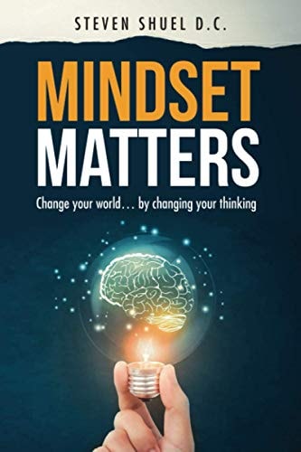 Mindset Matters Change Your World... by Changing Your Thinking