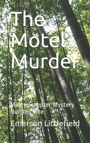The Motel Murder Midge Sumpter Mystery Number One