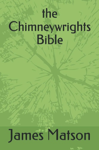 The Chimneywrights Bible