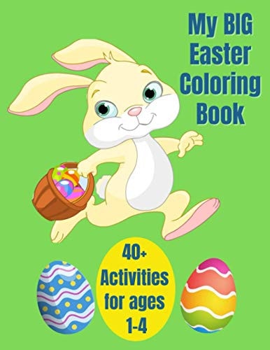 My Big Easter Coloring Book Easter Bunny Coloring Book for Ages 1- 4