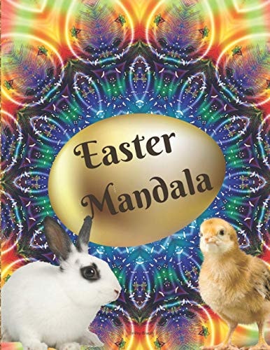Easter Mandala Happy Easter Coloring Book Stunning Mandala Eggs Coloring Book for Teens and Adults Have Fun While Celebrating Easter with Easter Eggs Detailed Designs for Relaxation & Mindfulness Paperback