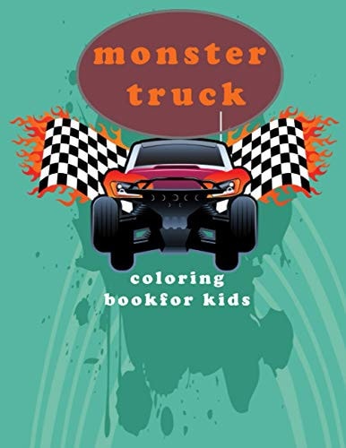 Monster Truck Coloring Book for Kids Cute and Fun Truck Coloring Book for Kids & Toddlers - Childrens Activity Books - ... 2-6