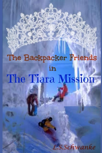 The Backpacker Friends The Tiara Mission