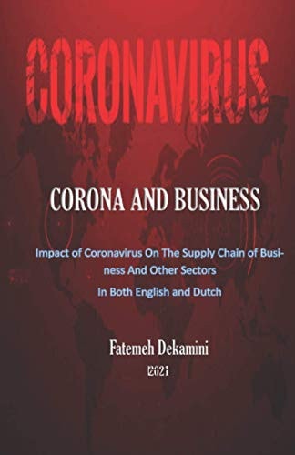 Impact of Corona on the Supply Chain of Businesses and Other Sectors In Both English and German