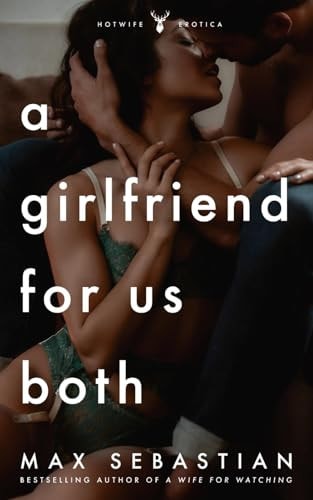 A Girlfriend For Us Both