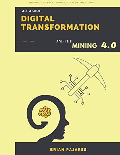 All About Digital Transformation and the Mining 4.0