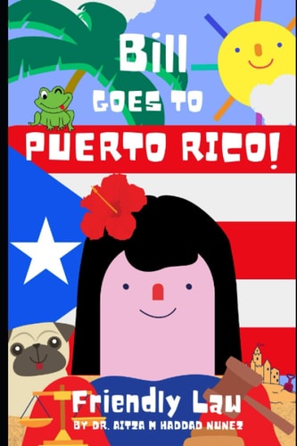 Bill Goes to Puerto Rico!
