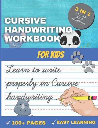 Cursive Handwriting Workbook for Kids Handwriting Workbook to Practice Add Learning Your Calligraphy (Cursive) for Children and Beginners