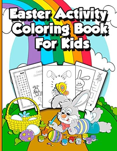 Easter Activity Coloring Book For Kids Fun Workbook Activities Pages for Learning, with Cute Animals Illustrations, Spot the Differences, Shadow Matching, Dot to Dot, Maze Puzzle, Math Game, Word Search, and More!