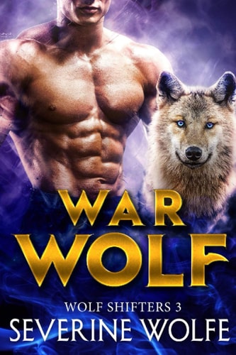 War Wolf Wolf Shifters Book 3