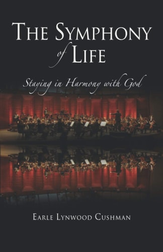 The Symphony of Life Staying in Harmony with God