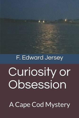 Curiosity Or Obsession A Cape Cod Adventure