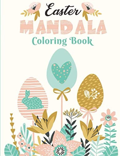 Easter Mandala Coloring Book Easy Mandala - For Kids, Teens and Adults - 62 Coloring Pages