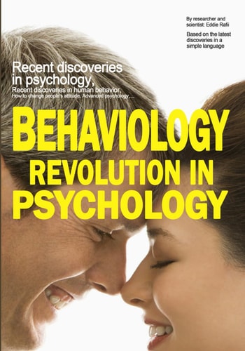 Behaviology Revolution in Psychology Recent Discoveries in Psychology, Recent Discoveries in Human Behavior, How to Change People's Attitude, Advanced Psychology, Best Psychology Book