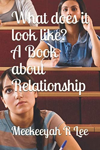 What Does it Look Like? A Book about Relationship