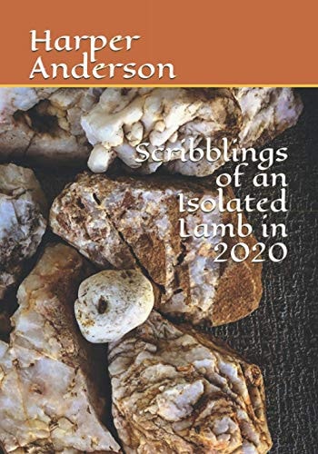 Scribblings of an Isolated Lamb in 2020