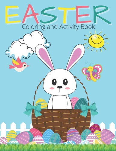 Easter Coloring And Activity Book Easter Coloring Pages and Activities for Kids Ages 5 And Up