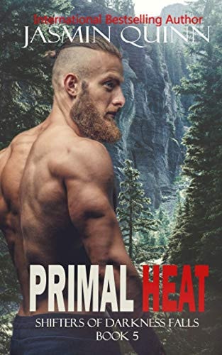 Primal Heat Shifters of Darkness Falls Book 5