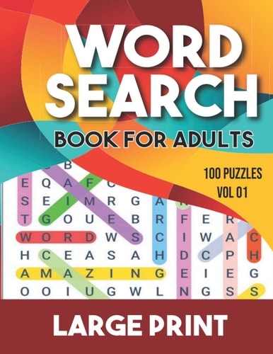 Word Search Book for Adults Word Search for Adults and Seniors with Big Challenging Puzzles for Relaxing and Fun, 100 Word Search Large Print for Adults