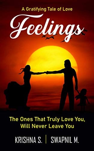 Feelings The Ones That Truly Love You, Will Never Leave You