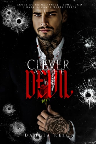 Clever as the Devil Agostino Crime Family Book II