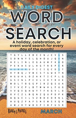 Daily March Word Search A Holiday, Celebration, Or Event Word Search for Every Day of the Month (digest Size)!