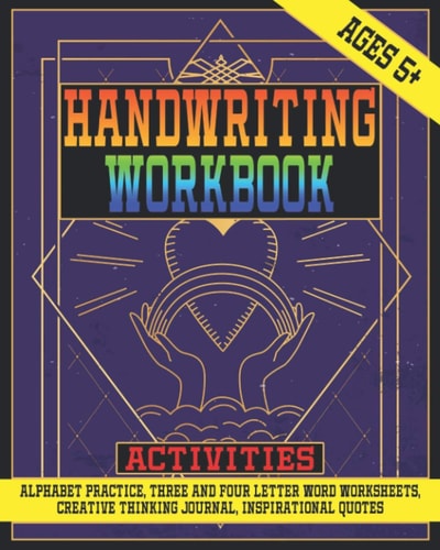 Handwriting Workbook Activities Alphabet Practice Book For Ages 5+ Learn To Write Notebook For Kids And Young Adults