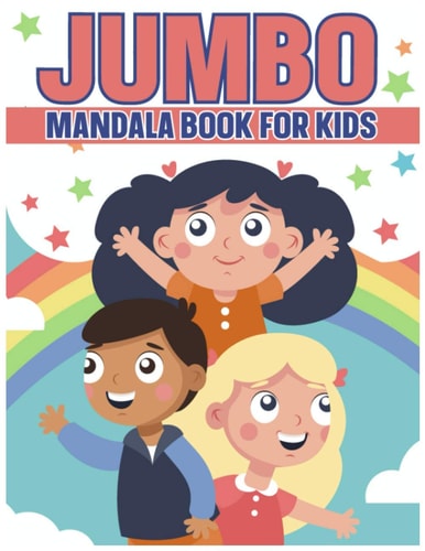 Jumbo Mandala Book For Kids Relaxing Coloring Book For Boys & Girls Ages 4-8, 9-12