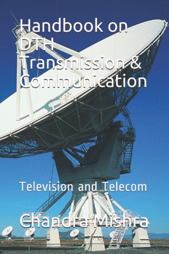 Handbook on DTH Transmission & Communication Television and Telecom
