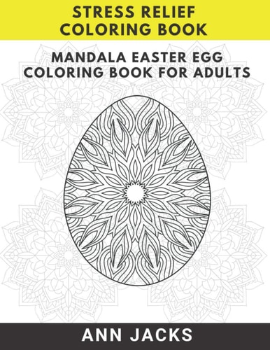 Mandala Easter Egg Coloring Book for Adults Stress Relief Coloring Book